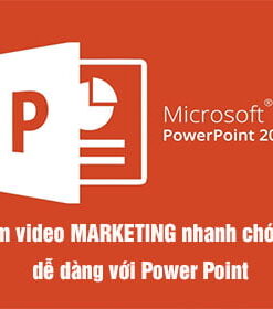 Làm video marketing nhanh chóng dễ dàng với Powerpoint